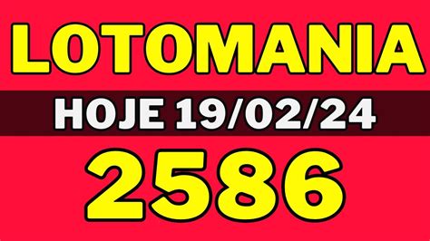 lotomania 2586|Resultado da Lotomania 2586 hoje (19/02/24); prêmio R$ 489 mil .